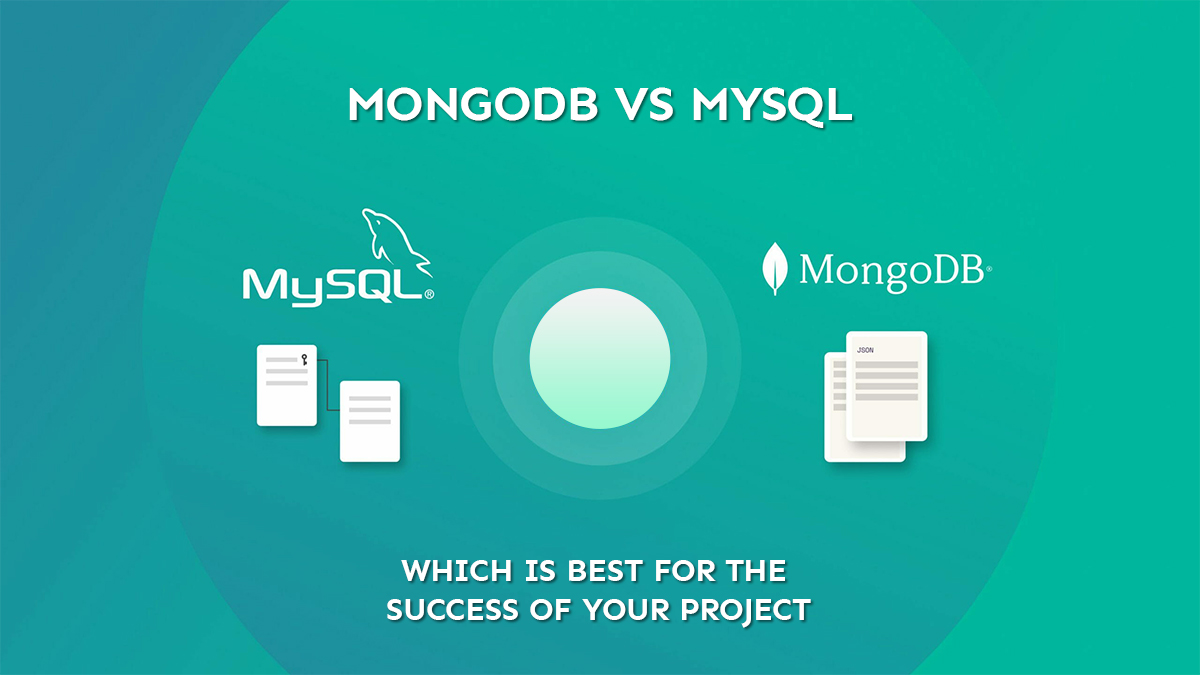 Mongodb Vs Mysql: Which Is Best For The Success